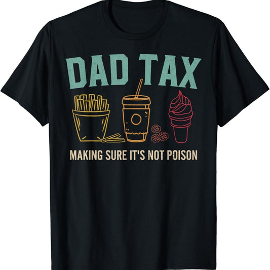 Dad Tax Printed T-shirt, Trendy Short Sleeve, Street Style Short Sleeve T-shirt, Comfortable Fit, Essential Fashion T-shirt For US Elections-0